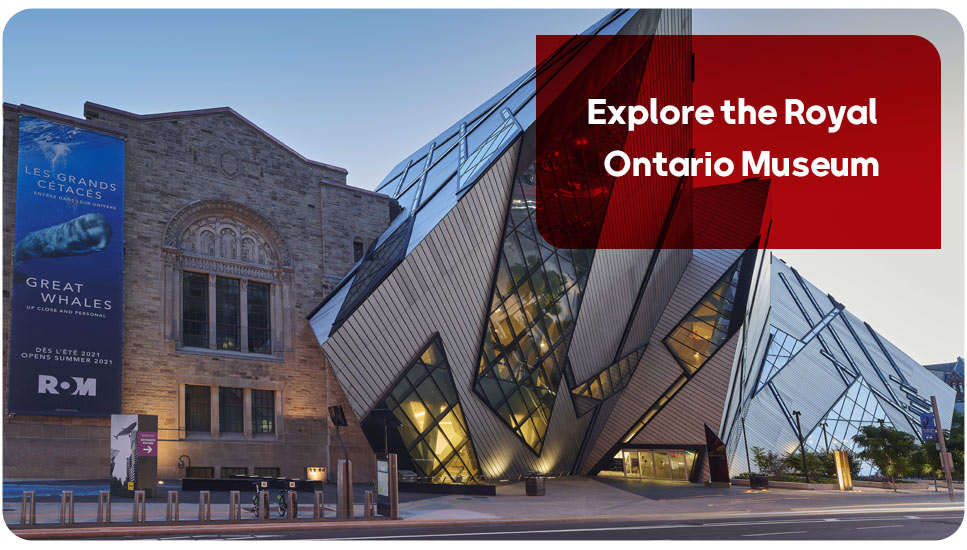1.Explore the Royal Ontario Museum
