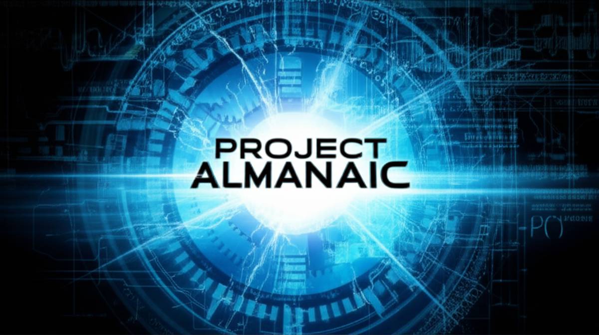 پروژه آلماناک (Project Almanac) - داستان، نقد و بررسی کامل